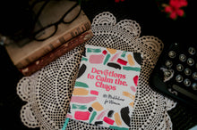 Load image into Gallery viewer, Devotions to Calm the Chaos
