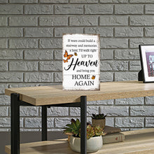 Load image into Gallery viewer, If Tears Could Build A Stairway Memorial Shelf Sitter