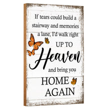 Load image into Gallery viewer, If Tears Could Build A Stairway Memorial Shelf Sitter