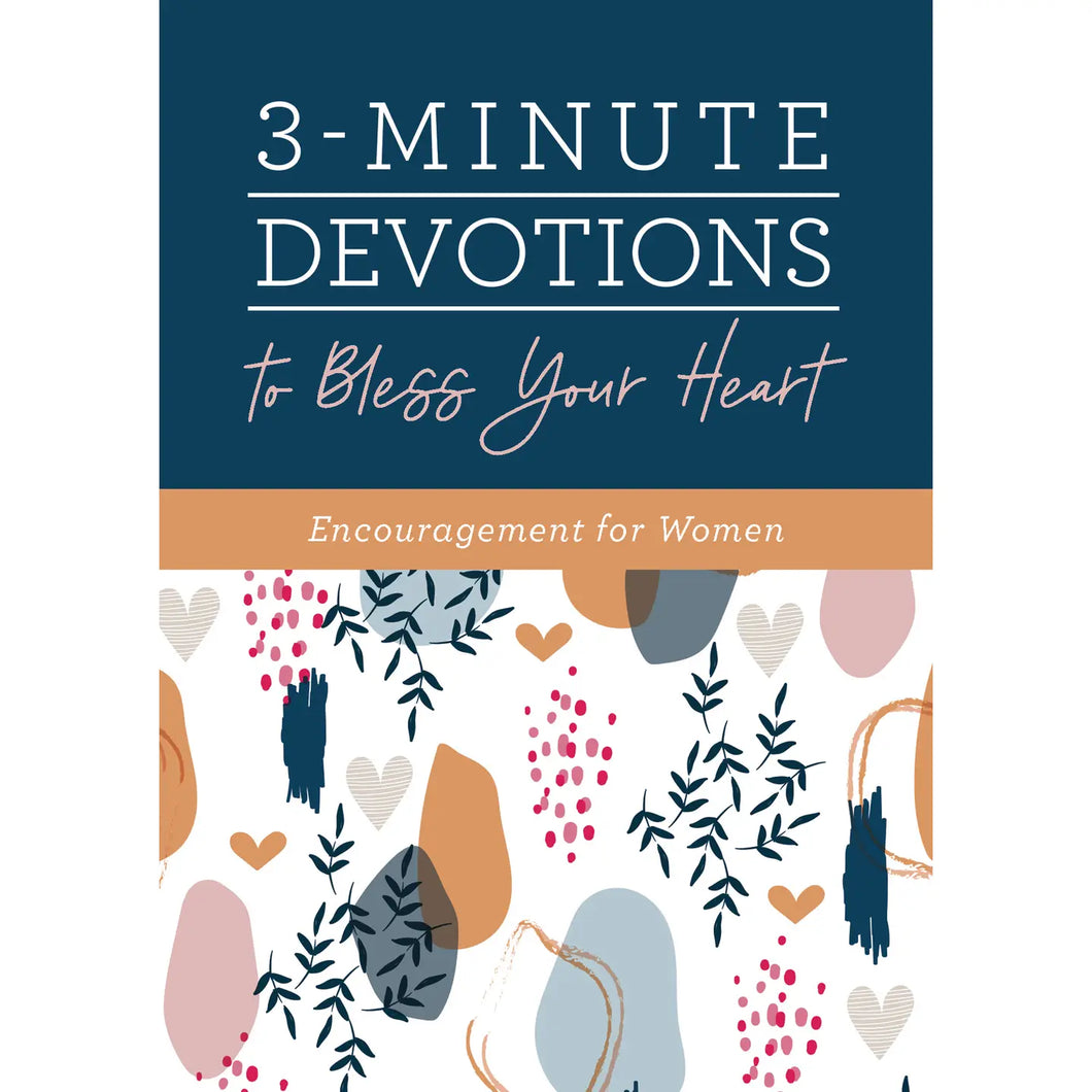 3 - Minute Devotions to Bless your Heart