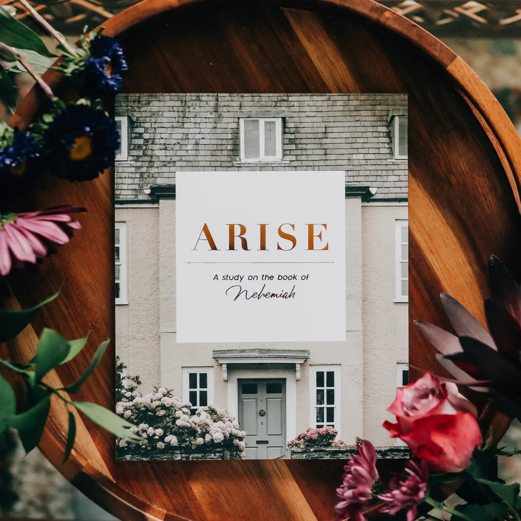 Arise -  A Study on the book of Nehemiah