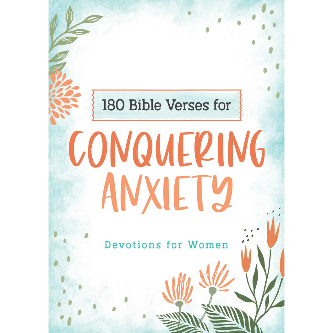 Conquering Anxiety - Devotions for Women