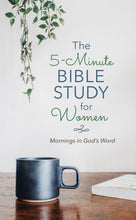 Load image into Gallery viewer, The 5-Minute Bible Study for Women: Mornings in God's Word
