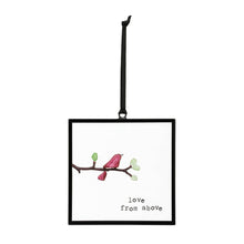 Load image into Gallery viewer, Love From Above Suncatcher
