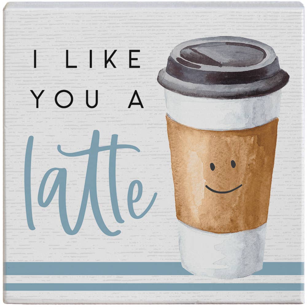 Like You A Latte - Gift-A-Block
