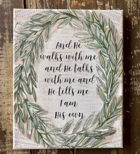 And He Walks With Me, Canvas