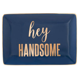 TrinketTray - Hey Handsome