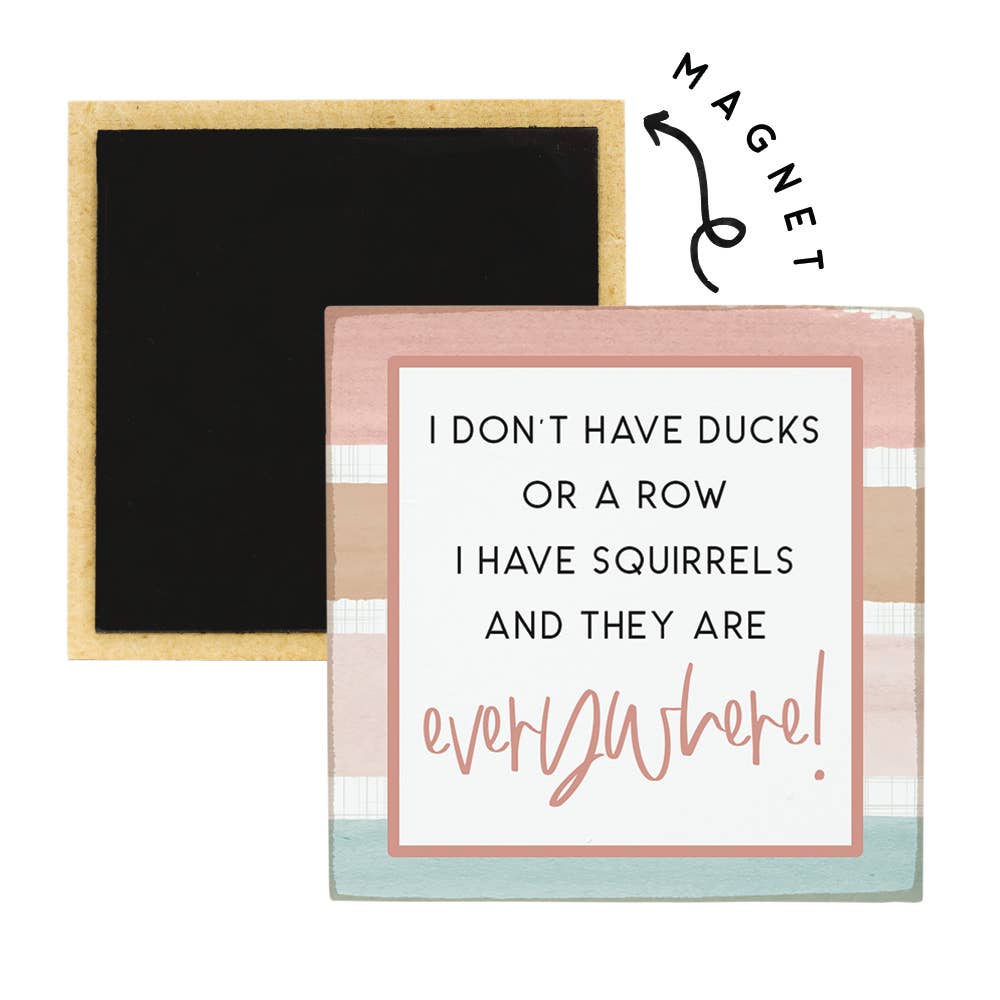 Squirrels Everywhere - Square Magnet